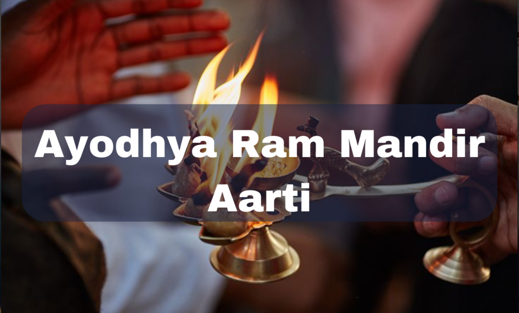 Ayodhya Ram Mandir Aarti