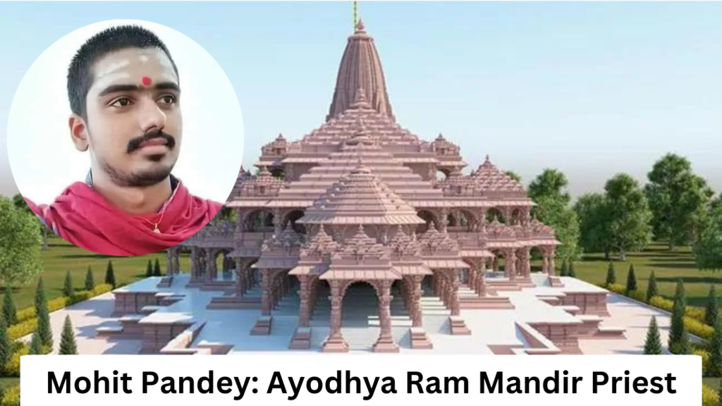 Ayodhya Ram Mandir Pandit Name Is Mohit Pandey